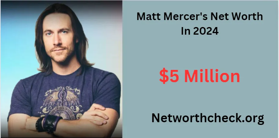 Matt Mercer Net Worth, Age, Height, Weight, Occupation, Career And More