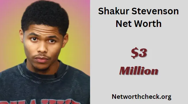 Shakur Stevenson Net Worth